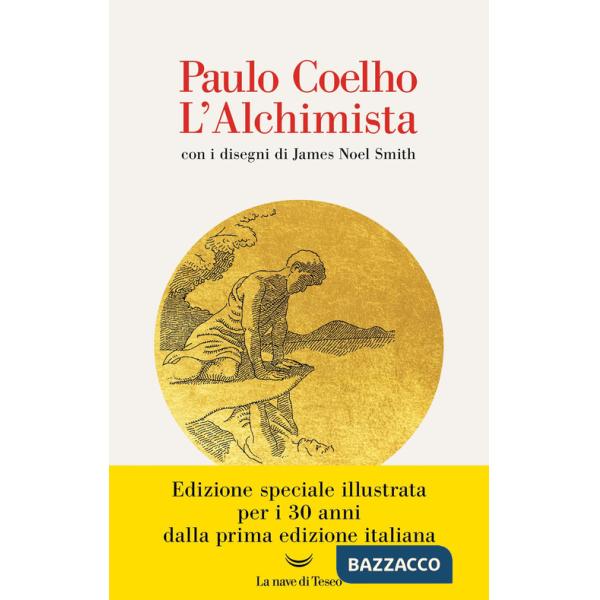 Alchimista. Ediz. illustrata (L')