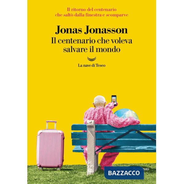 Centenario che voleva salvare il mondo (Il)