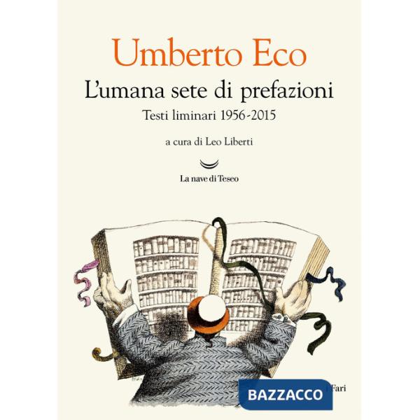 Umana sete di prefazioni. Testi liminari 1956-2015 (L')