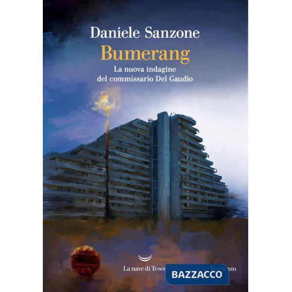 Bumerang. La nuova indagine del commissario Del Gaudio
