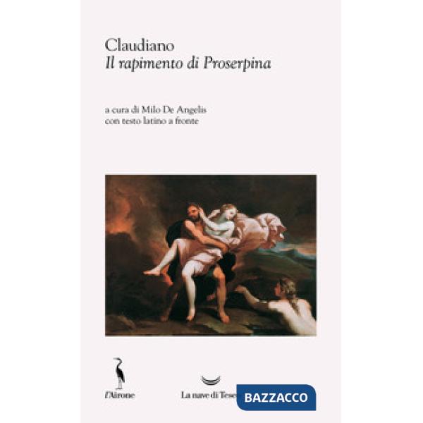Rapimento di Proserpina. Testo latino a fronte (Il)