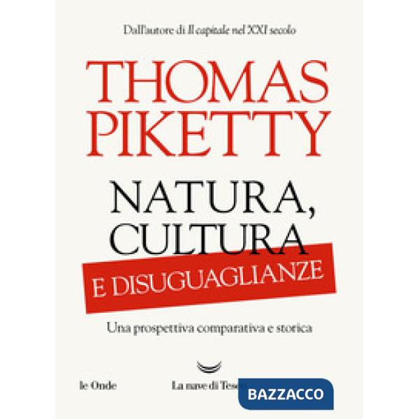 Natura, cultura e disuguaglianze. Una prospettiva comparativa e storica