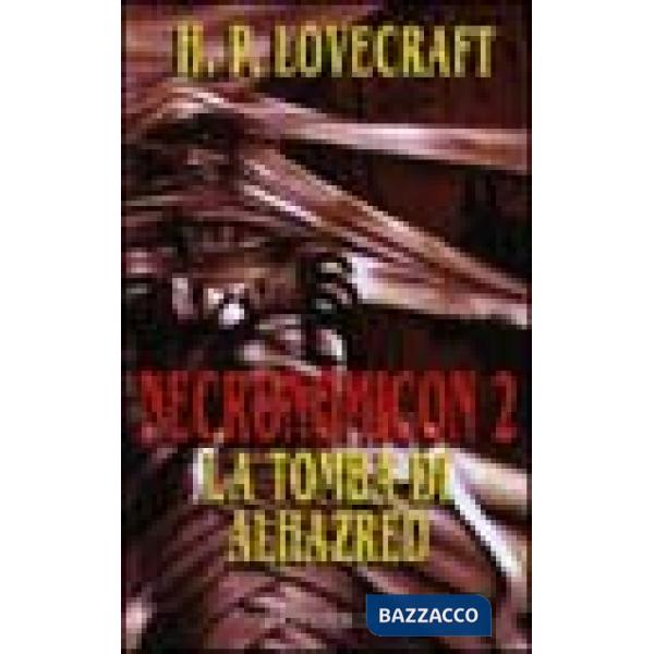 Necronomicon 2. La tomba di Alhazred