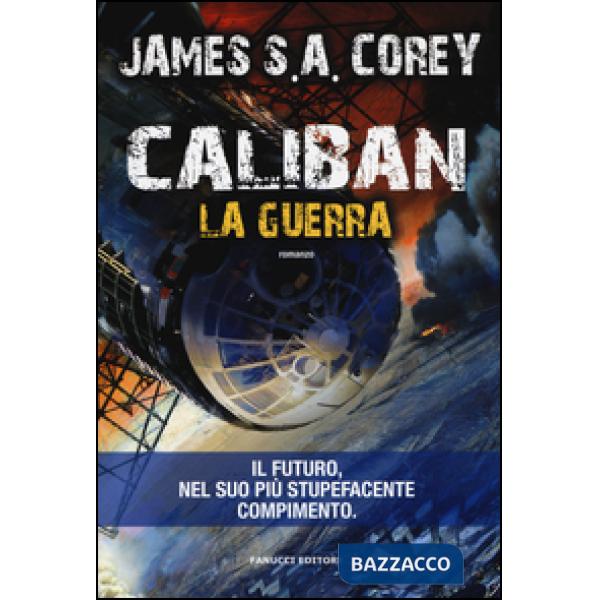Caliban. La guerra. The Expanse. Vol. 2