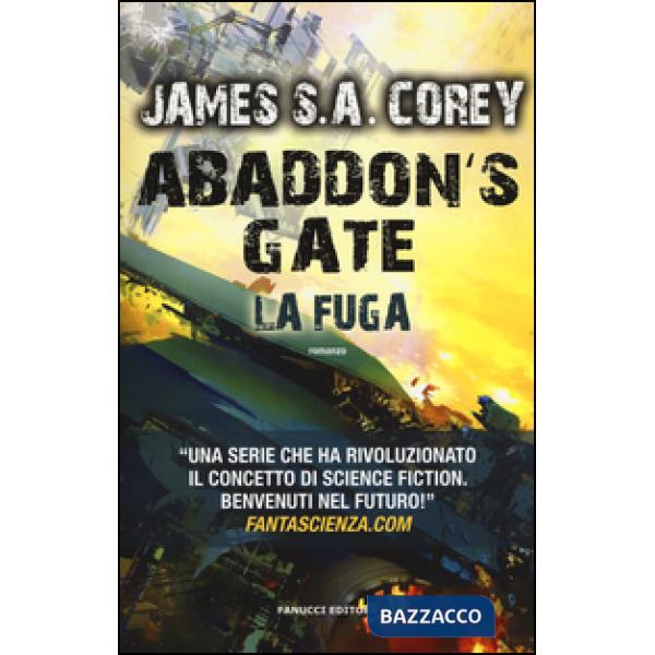 Abaddon's gate. La fuga. The Expanse. Vol. 3