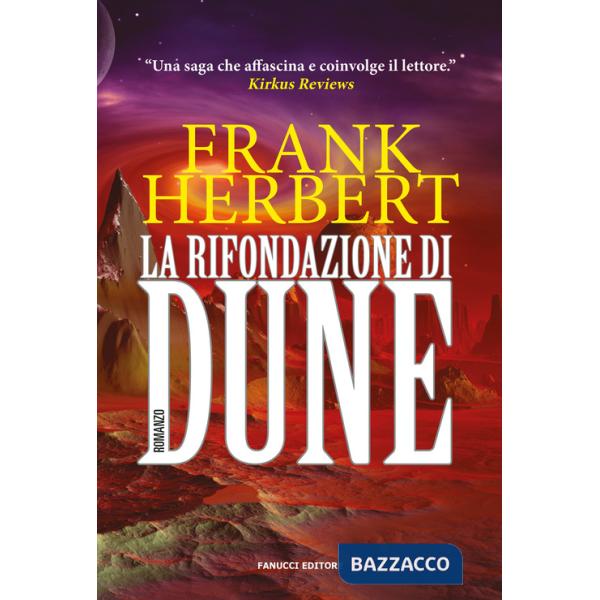 Rifondazione di Dune. Il ciclo di Dune (La)
