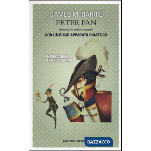 Peter Pan. Ediz. integrale. Con gadget