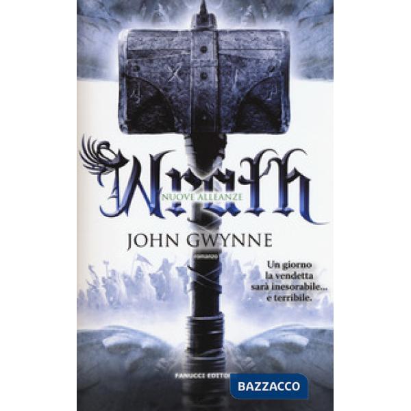 Wrath. Nuove alleanze. Vol. 4