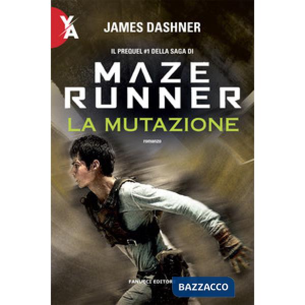 Mutazione. Maze Runner. Prequel (La). Vol. 1