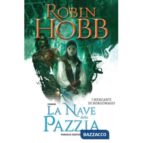 Nave della pazzia. I mercanti di Borgomago (La). Vol. 2