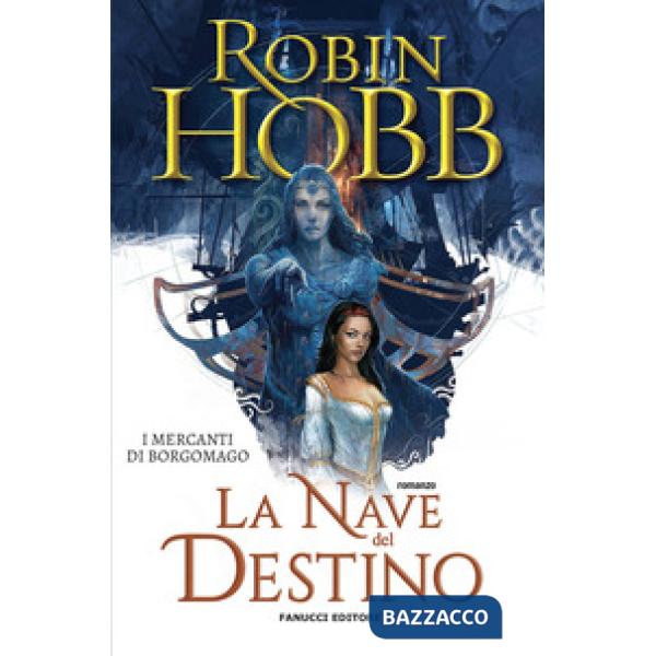Nave del destino. I mercanti di Borgomago (La). Vol. 3