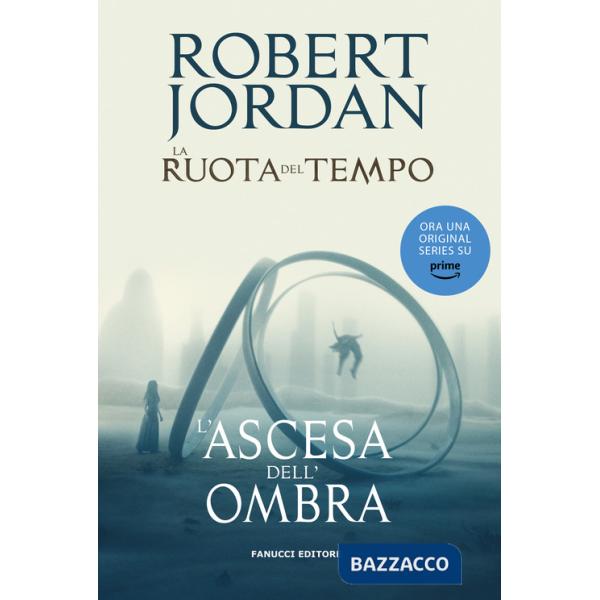 Ascesa dell'ombra. La ruota del tempo (L'). Vol. 4