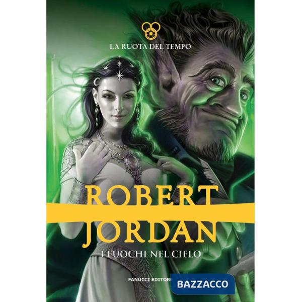 Fuochi del cielo. La ruota del tempo (I). Vol. 5