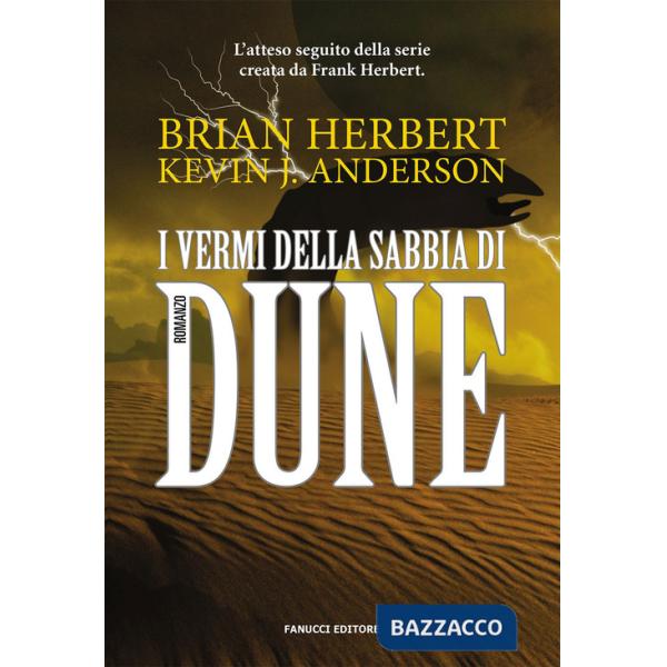 Vermi della sabbia di Dune. Il ciclo di Dune (I). Vol. 8