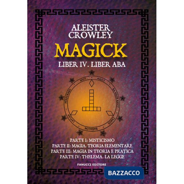 Magick. Liber IV. Liber ABA