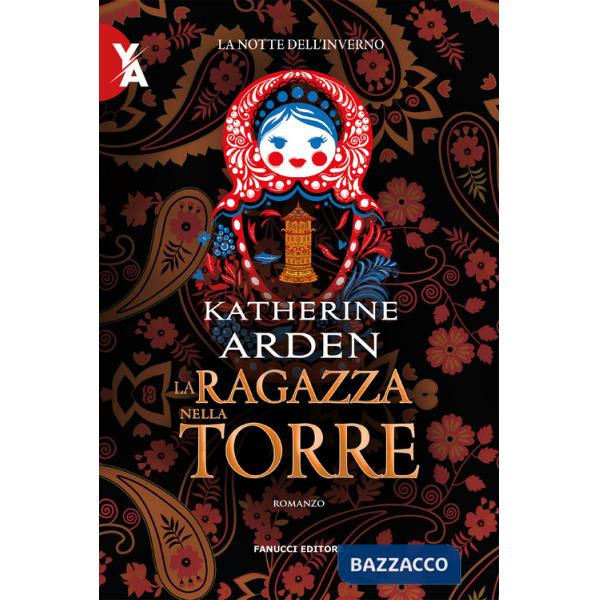 Ragazza nella torre. La notte dell'inverno. Nuova ediz. (La). Vol. 2