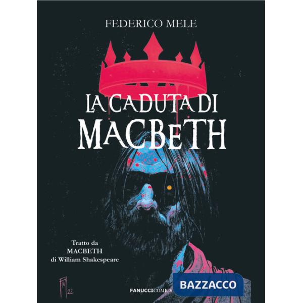 Caduta di Macbeth da William Shakespeare (La)