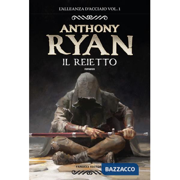 Reietto. L'alleanza d'acciaio (Il). Vol. 1