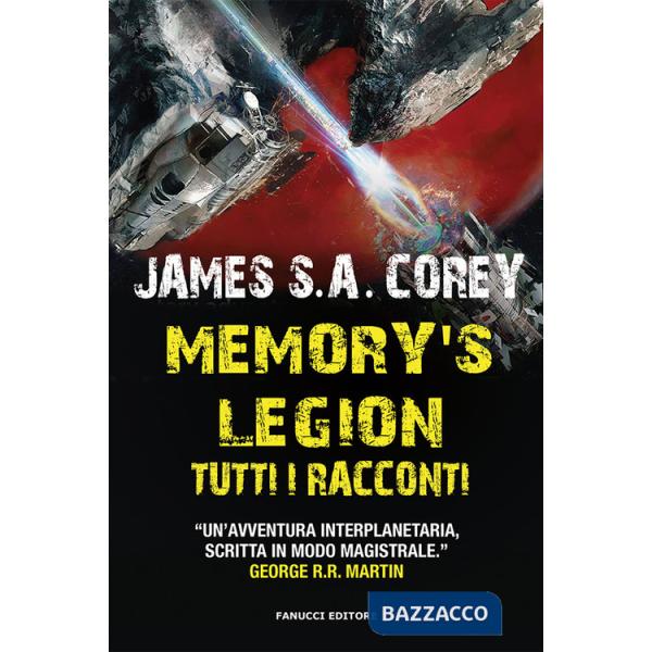 Memory's legion. Tutti i racconti. The Expanse