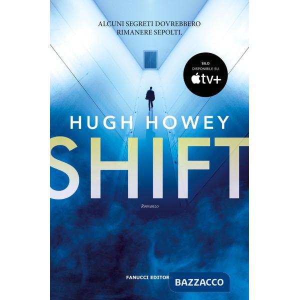 Shift. Trilogia del Silo. Vol. 2