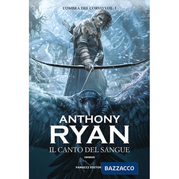 Canto del sangue. L'ombra del corvo (Il). Vol. 1