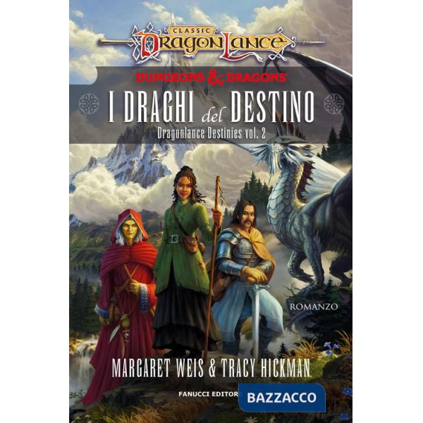 Draghi del destino. DragonLance destinies (I). Vol. 2