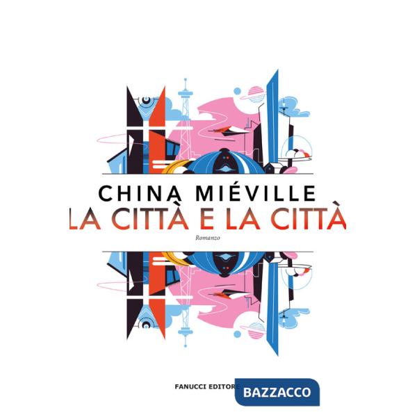 Città e la città (La)