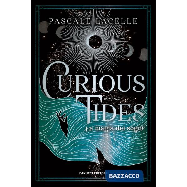 Curious tides. La magia dei sogni