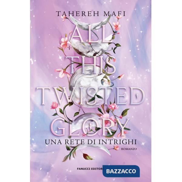 All this twisted glory. Una rete di intrighi