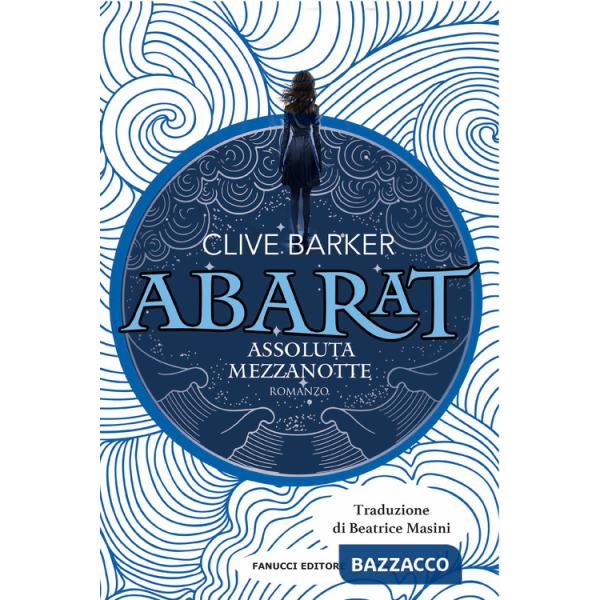 Assoluta mezzanotte. Abarat. Vol. 3