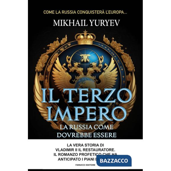 Terzo impero. La Russia come dovrebbe essere (Il)