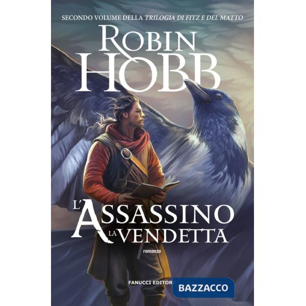 Assassino. La vendetta. Trilogia di Fitz e del Matto (L'). Vol. 2