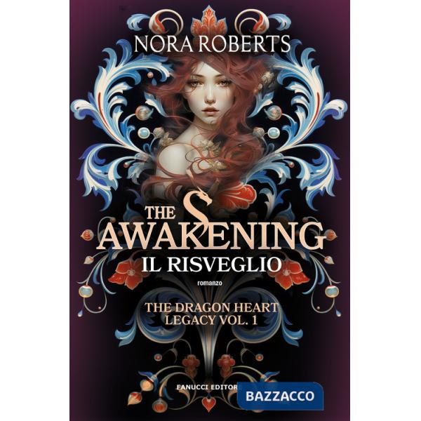 Awakening. Il risveglio. The dragon heart legacy (The). Vol. 1