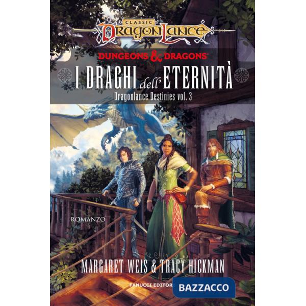Draghi dell'eternità. DragonLance destinies (I). Vol. 3