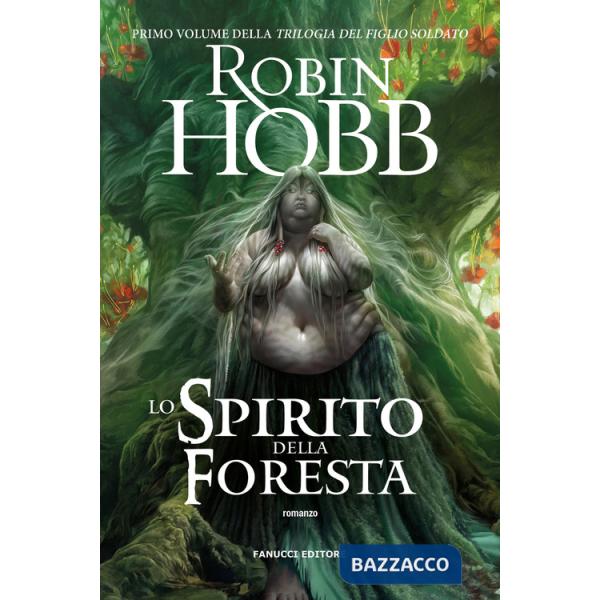 Spirito della foresta. Trilogia del figlio soldato (Lo). Vol. 1