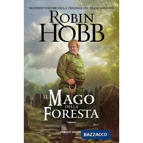 Mago della foresta. Trilogia del figlio soldato (Il). Vol. 2