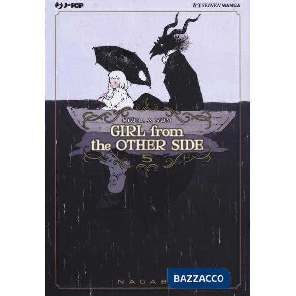Girl from the other side. Vol. 5