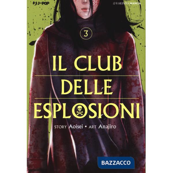 Club delle esplosioni (Il). Vol. 3