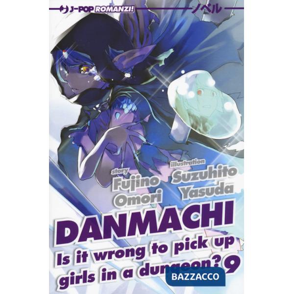 DanMachi. Vol. 9