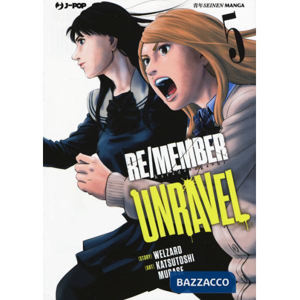 Re/member unravel. Vol. 5