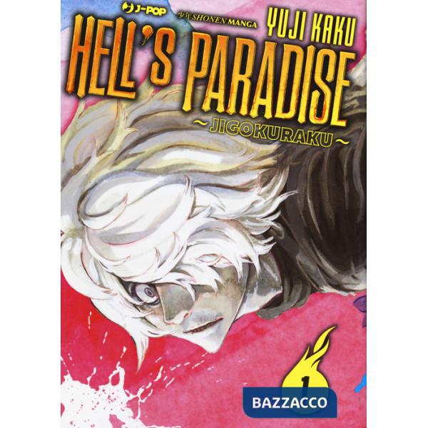 Hell's paradise. Jigokuraku. Vol. 1