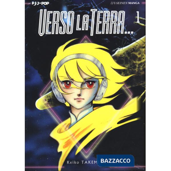 Verso la Terra.... Vol. 1