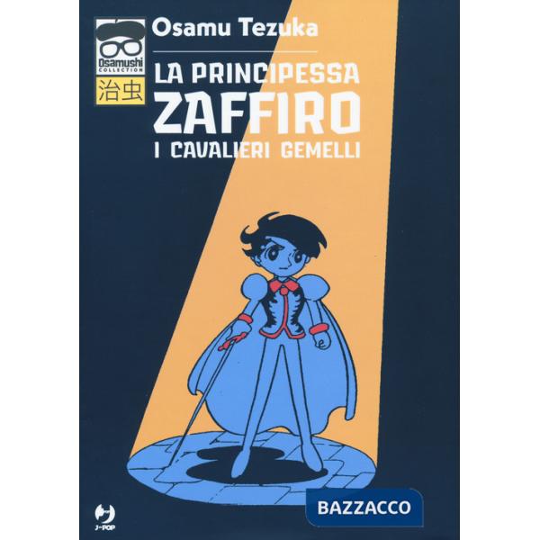 Cavalieri gemelli. La principessa Zaffiro (I)