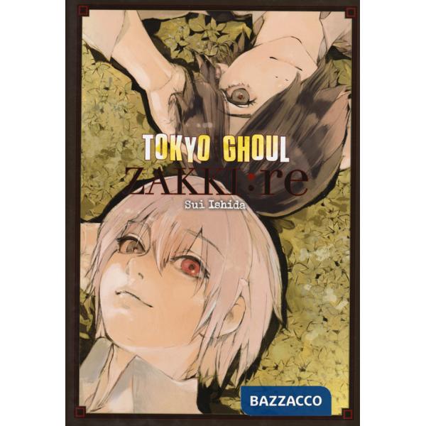 Tokyo Ghoul. Zakki:re. Ediz. a colori