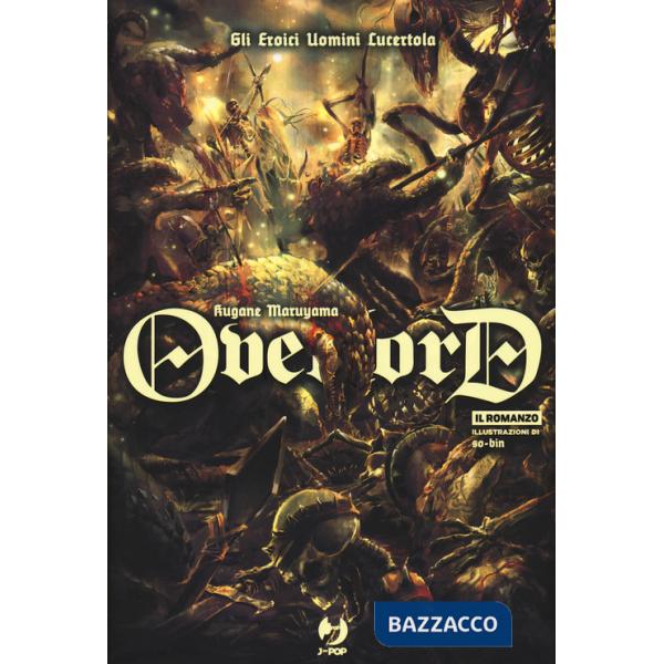 Eroici uomini lucertola. Overlord (Gli). Vol. 4