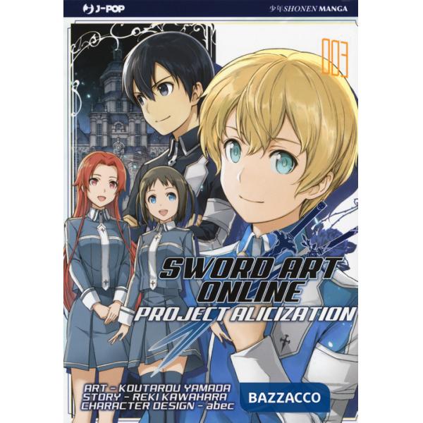 Project Alicization. Sword art online. Vol. 3