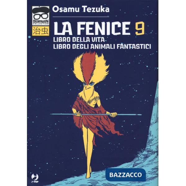 Fenice (La). Vol. 9: Libro della vita-Libro degli animali fantastici