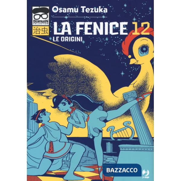 Fenice (La). Vol. 12: Le origini