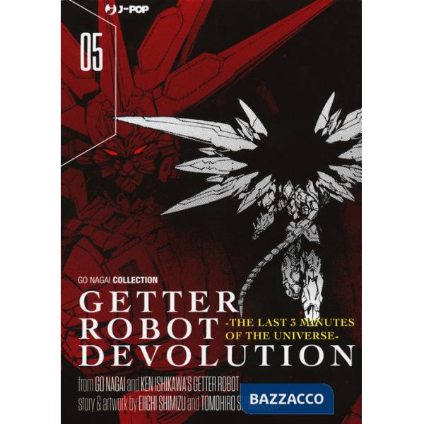 Getter robot devolution. The last 3 minutes of the universe. Vol. 5