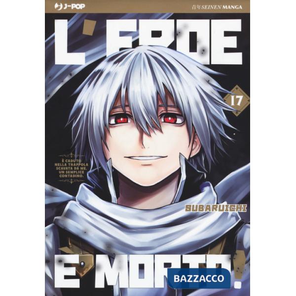 Eroe è morto! (L'). Vol. 17